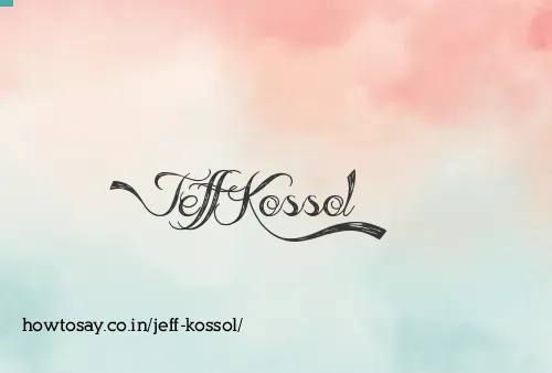 Jeff Kossol