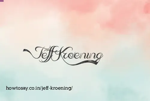 Jeff Kroening