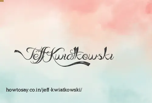 Jeff Kwiatkowski