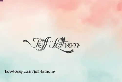 Jeff Lathom