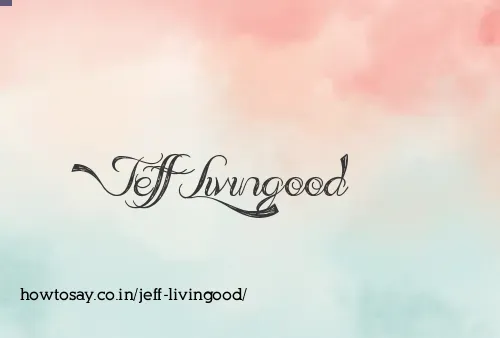 Jeff Livingood