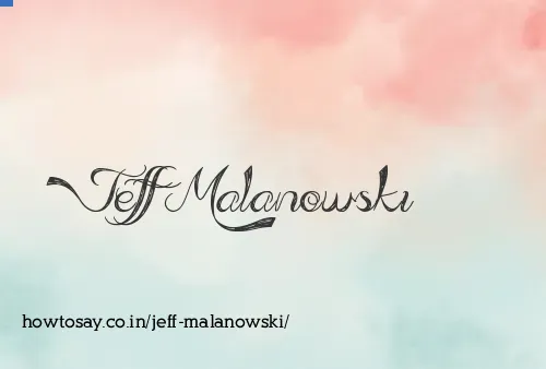 Jeff Malanowski