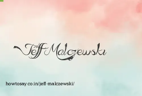 Jeff Malczewski