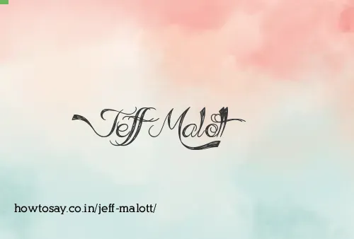 Jeff Malott