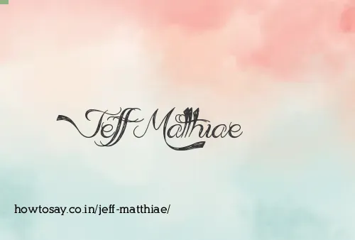 Jeff Matthiae