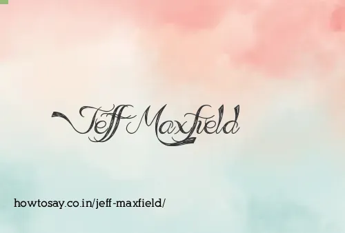 Jeff Maxfield
