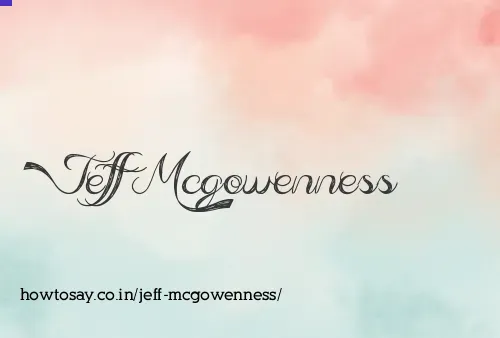 Jeff Mcgowenness