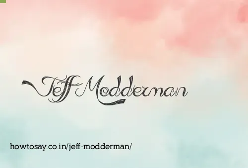 Jeff Modderman