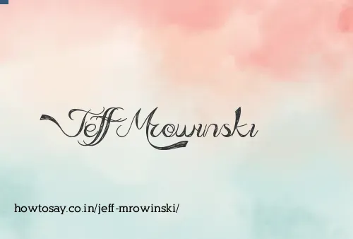 Jeff Mrowinski