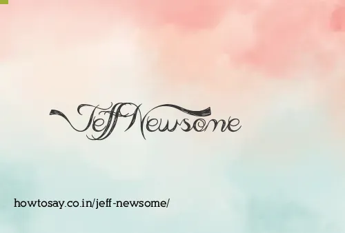 Jeff Newsome