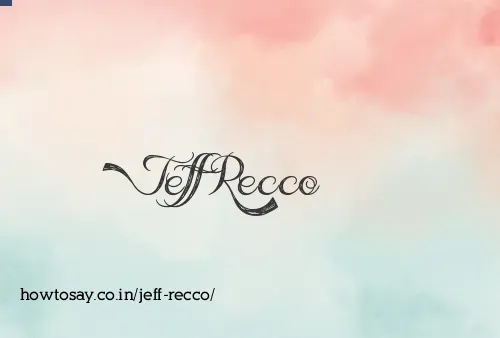 Jeff Recco