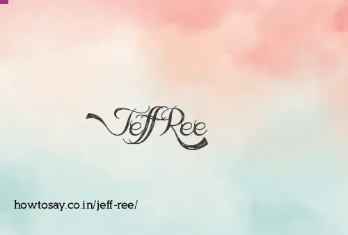 Jeff Ree