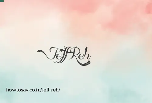 Jeff Reh