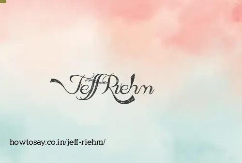 Jeff Riehm