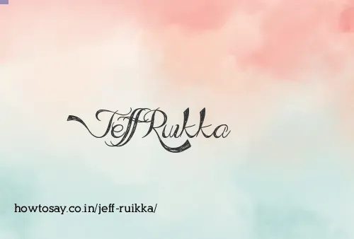 Jeff Ruikka