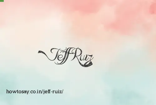Jeff Ruiz
