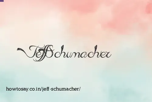 Jeff Schumacher