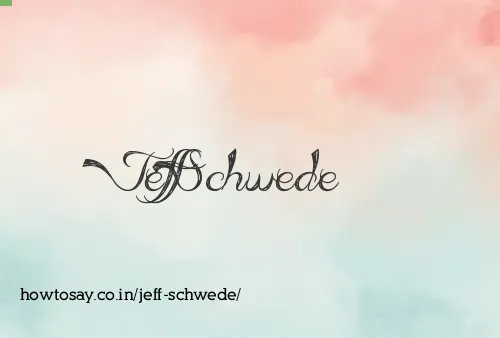 Jeff Schwede