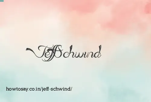 Jeff Schwind