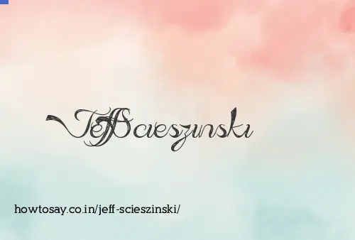 Jeff Scieszinski