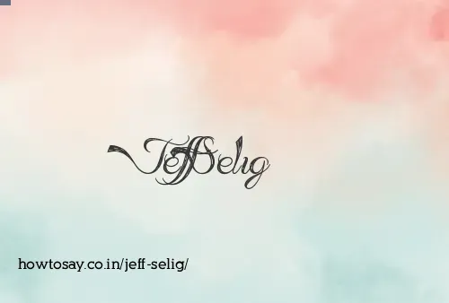 Jeff Selig