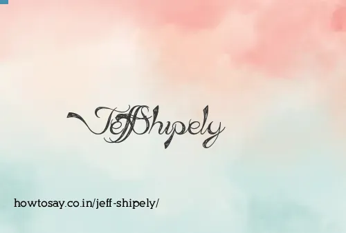 Jeff Shipely