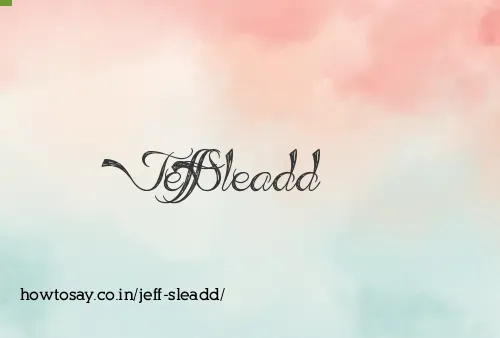 Jeff Sleadd
