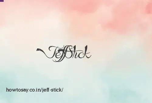 Jeff Stick