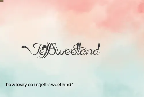 Jeff Sweetland