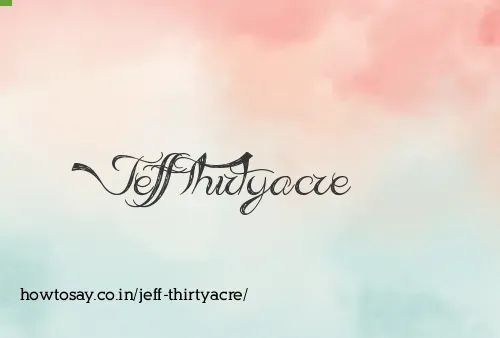 Jeff Thirtyacre