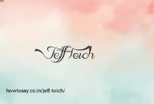Jeff Toich