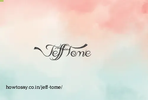 Jeff Tome