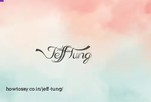 Jeff Tung