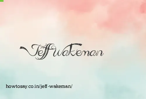 Jeff Wakeman