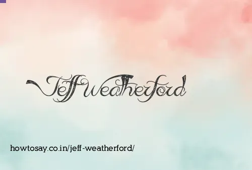 Jeff Weatherford