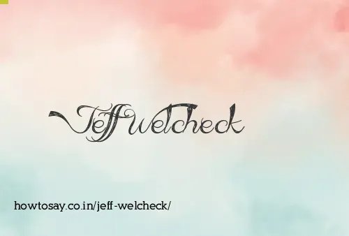 Jeff Welcheck