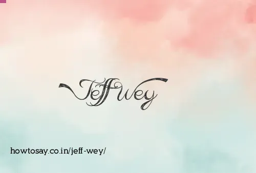 Jeff Wey