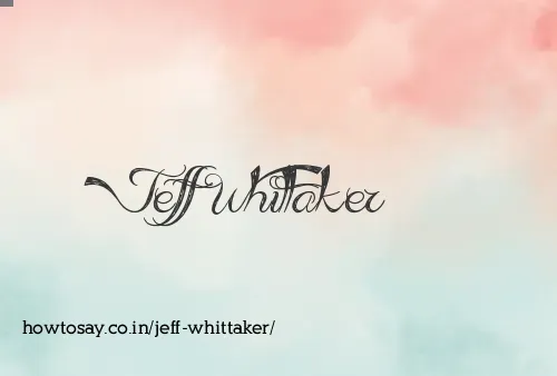 Jeff Whittaker