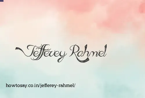 Jefferey Rahmel