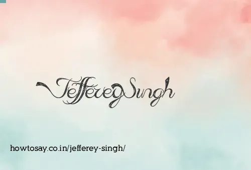 Jefferey Singh