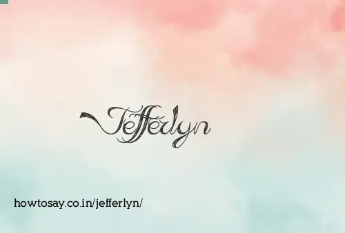 Jefferlyn