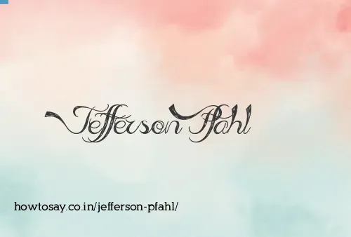 Jefferson Pfahl