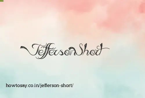 Jefferson Short