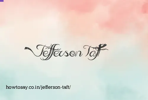 Jefferson Taft