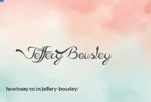 Jeffery Bousley