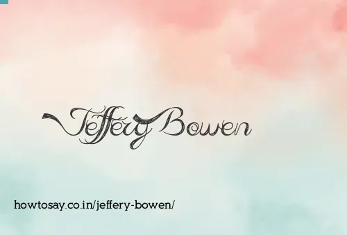 Jeffery Bowen