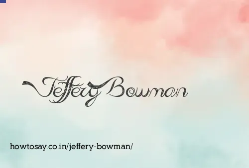 Jeffery Bowman