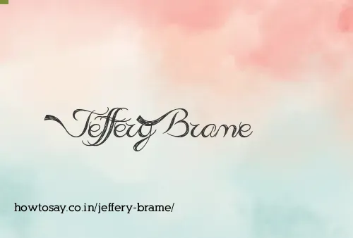 Jeffery Brame