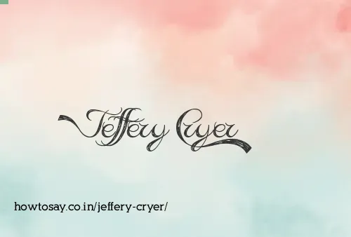 Jeffery Cryer