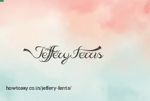 Jeffery Ferris